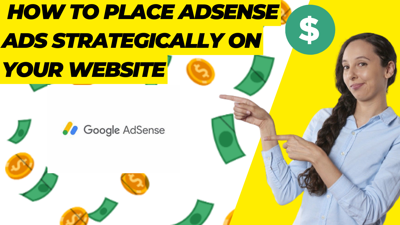 How to Place Adsense Ads Strategically on Your Website