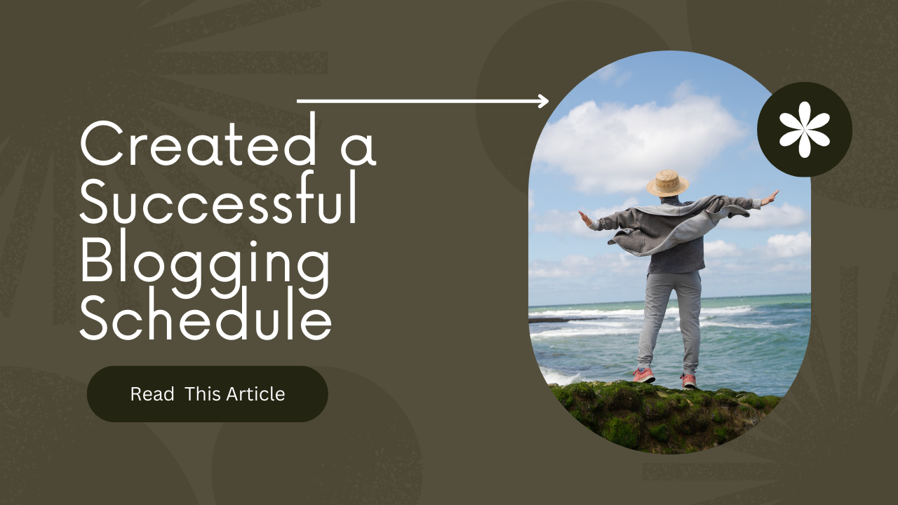 Created a Successful Blogging Schedule