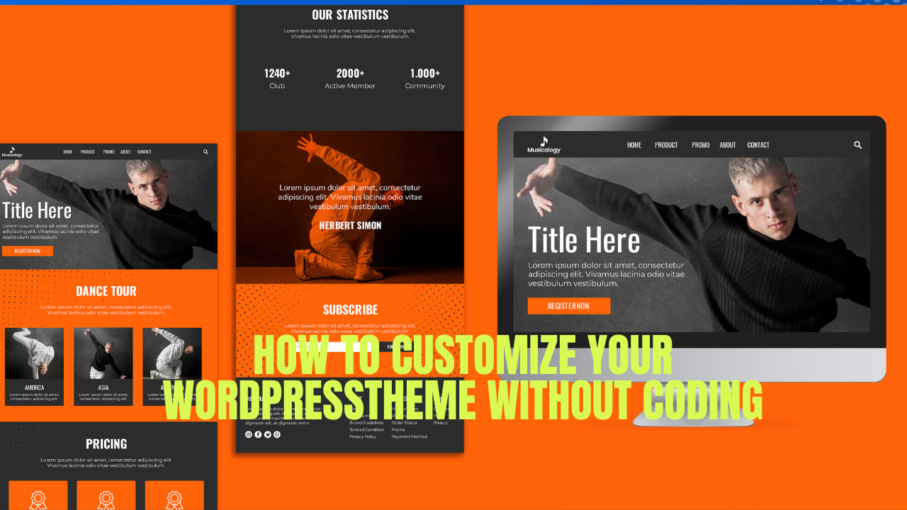 How to Customize Your WordPressTheme Without Coding