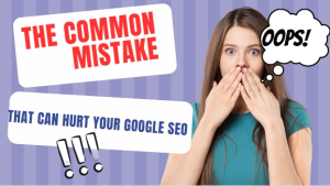 The common mistakes of google seo