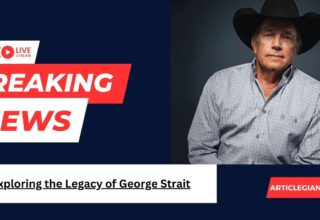 Exploring the Legacy of George Strait: