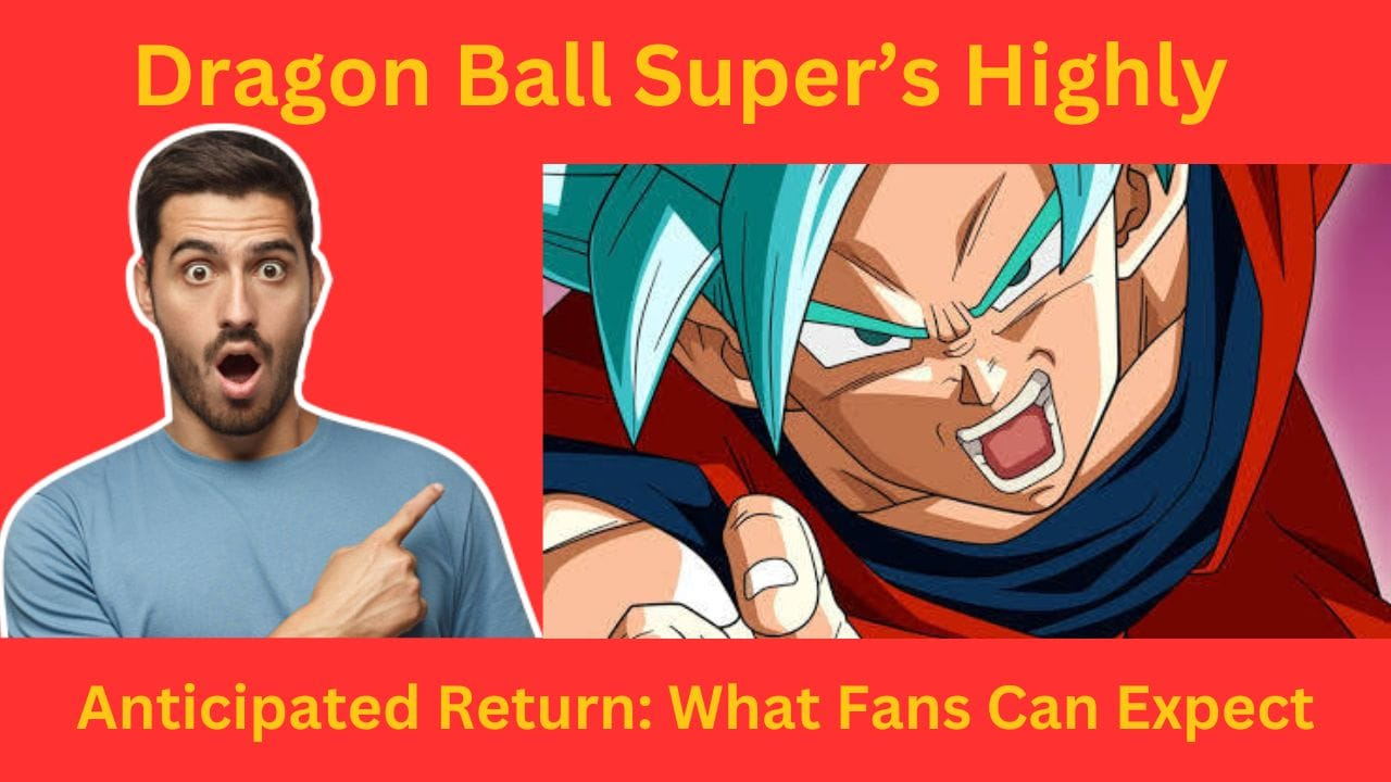 Anticipated Return: What Fans Can Expect